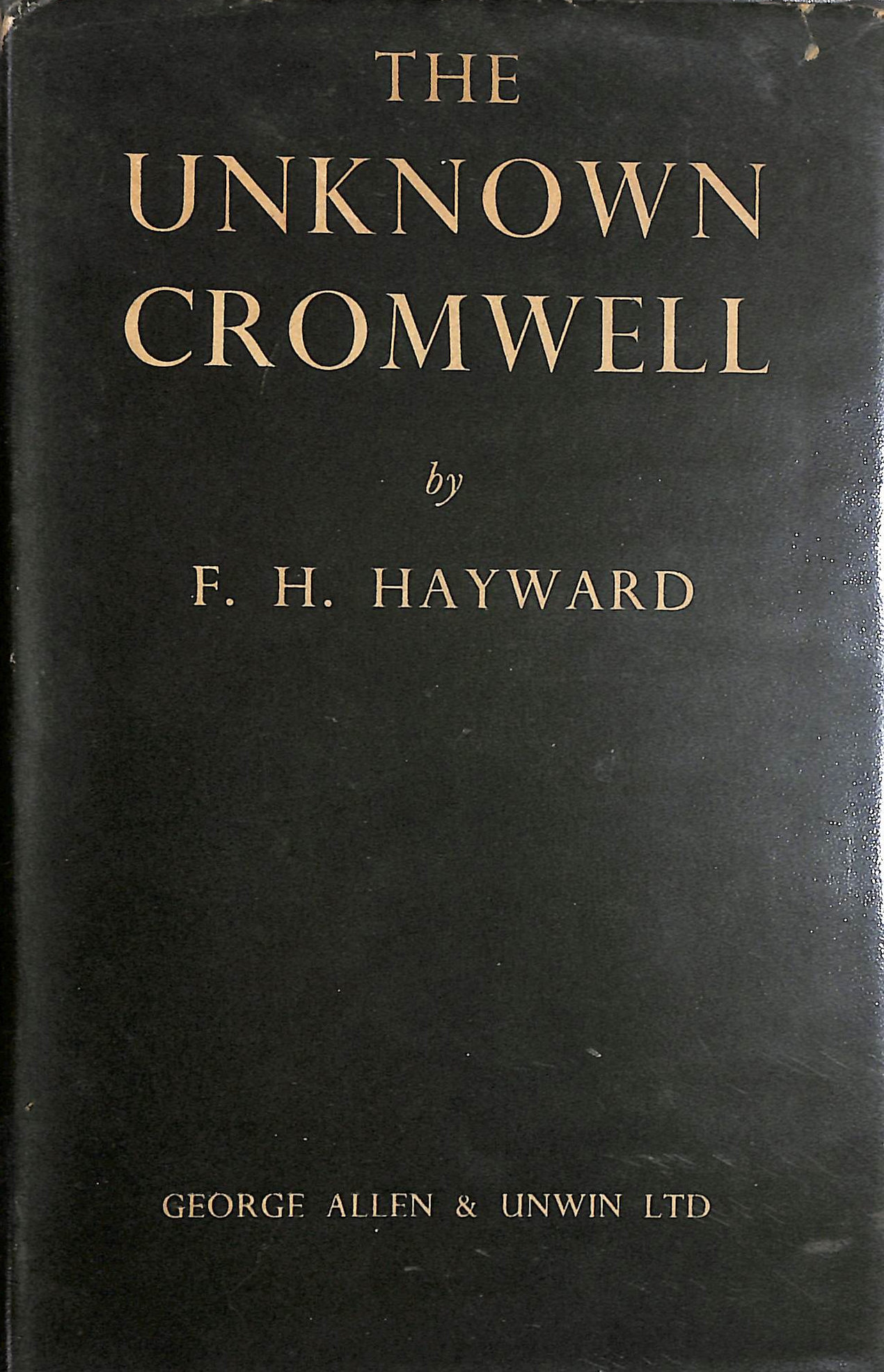 The Unknown Cromwell