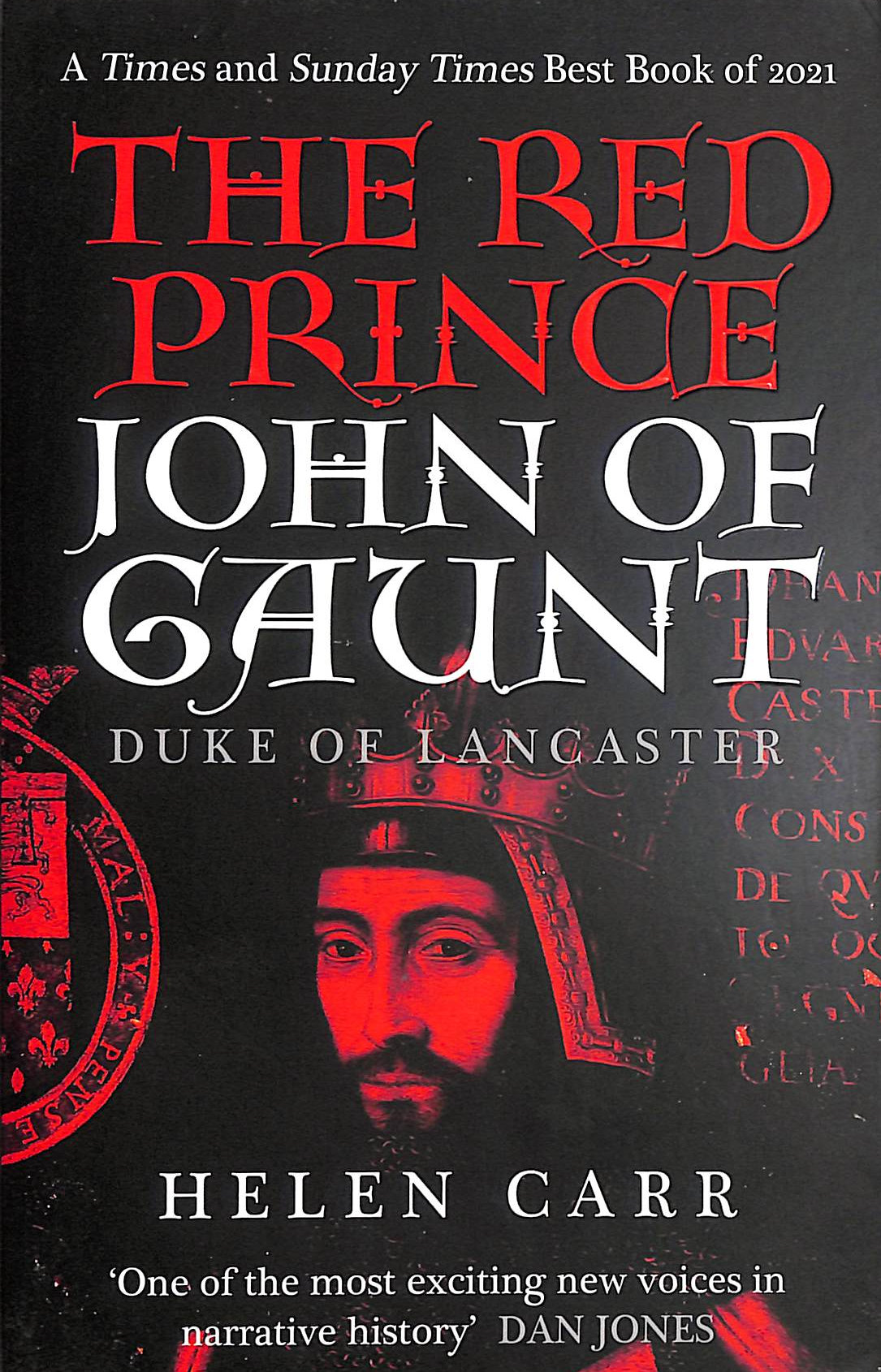 The Red Prince: The Life of John of Gaunt, the Duke of Lancaster