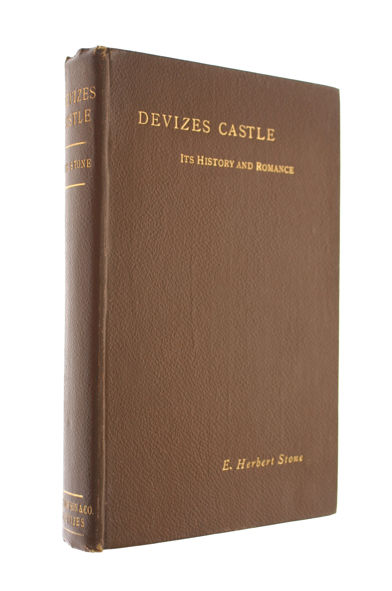 Devizes Castle: Its History And Romance