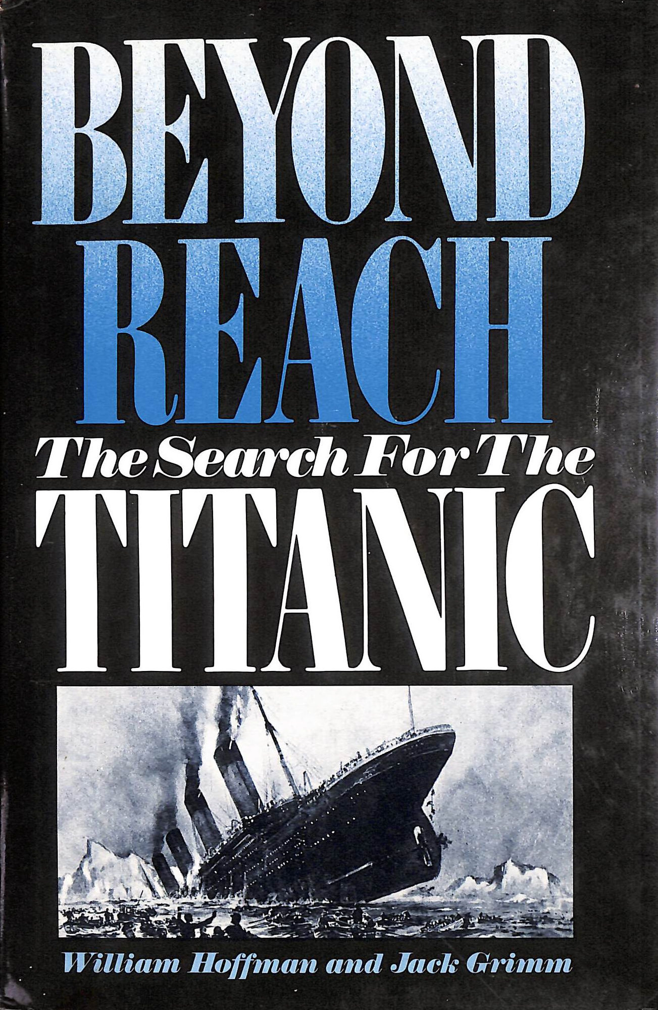 Beyond Reach: The Search for the Titanic