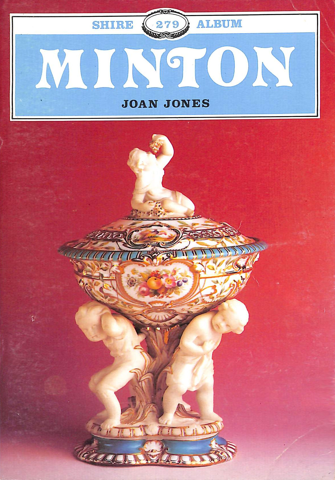 Minton: No. 279 (Shire Album S.)