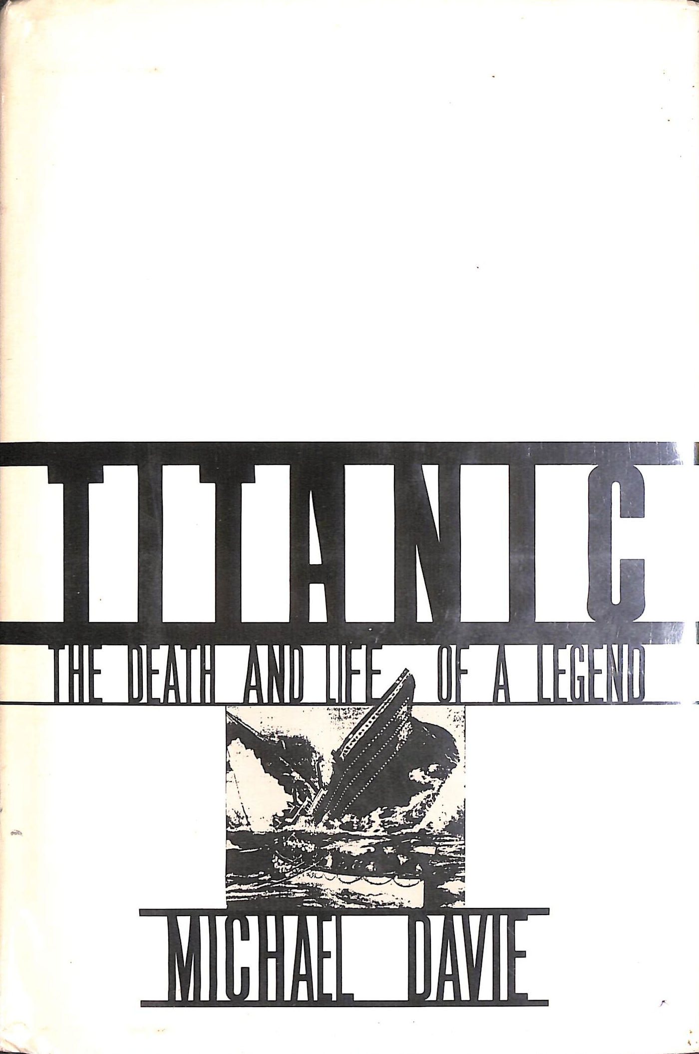 Titanic: The Death and Life of a Legend