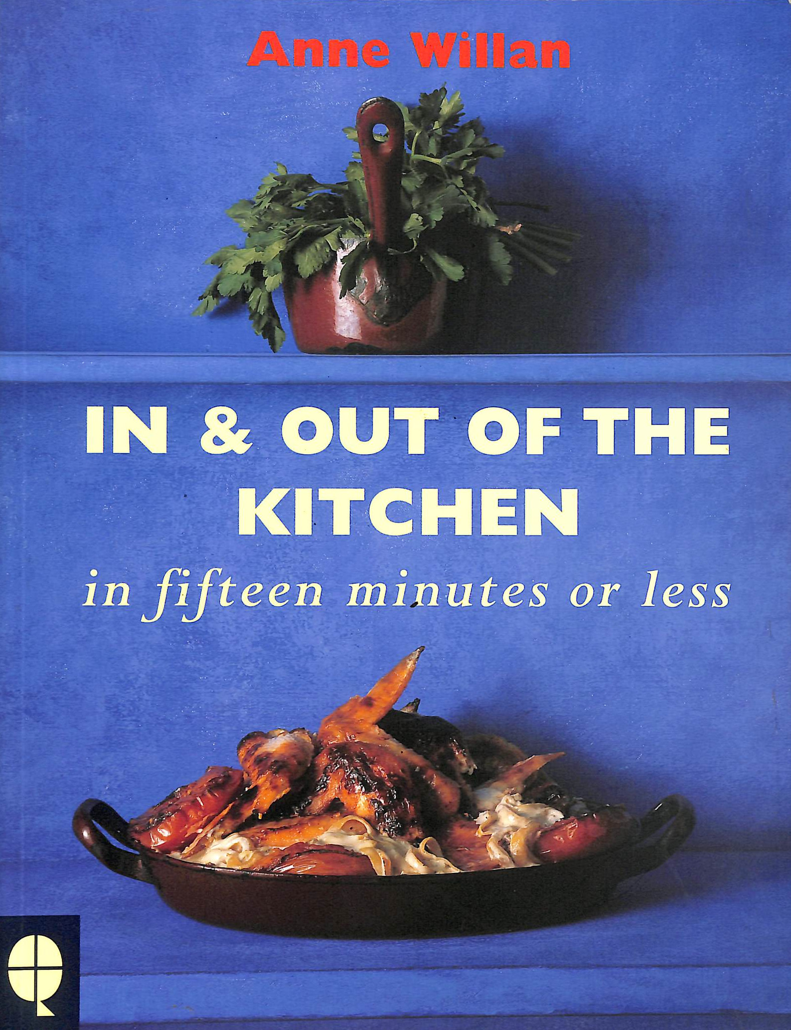 In and Out of the Kitchen: In fifteen minute or less