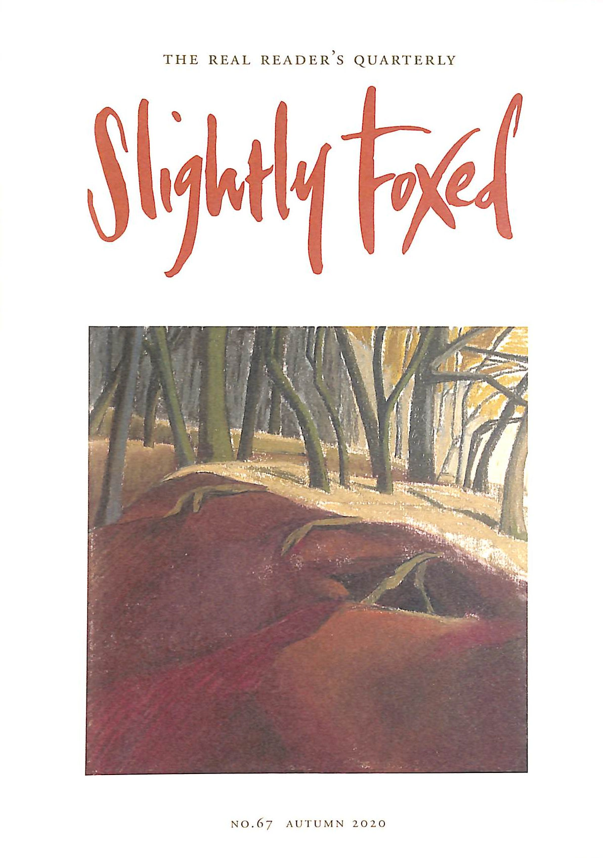 Slightly Foxed: A Separate World: 67 (Slightly Foxed: The Real Reader's Quarterly)