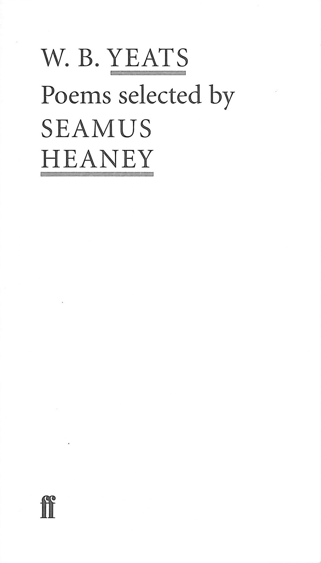 W. B. Yeats Poems selected by Seamus Heaney