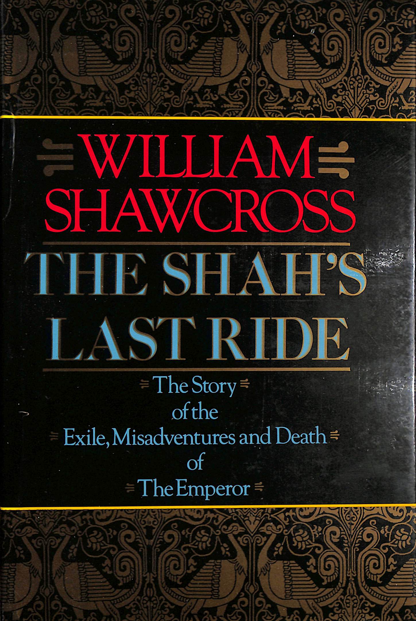 The Shah's Last Ride
