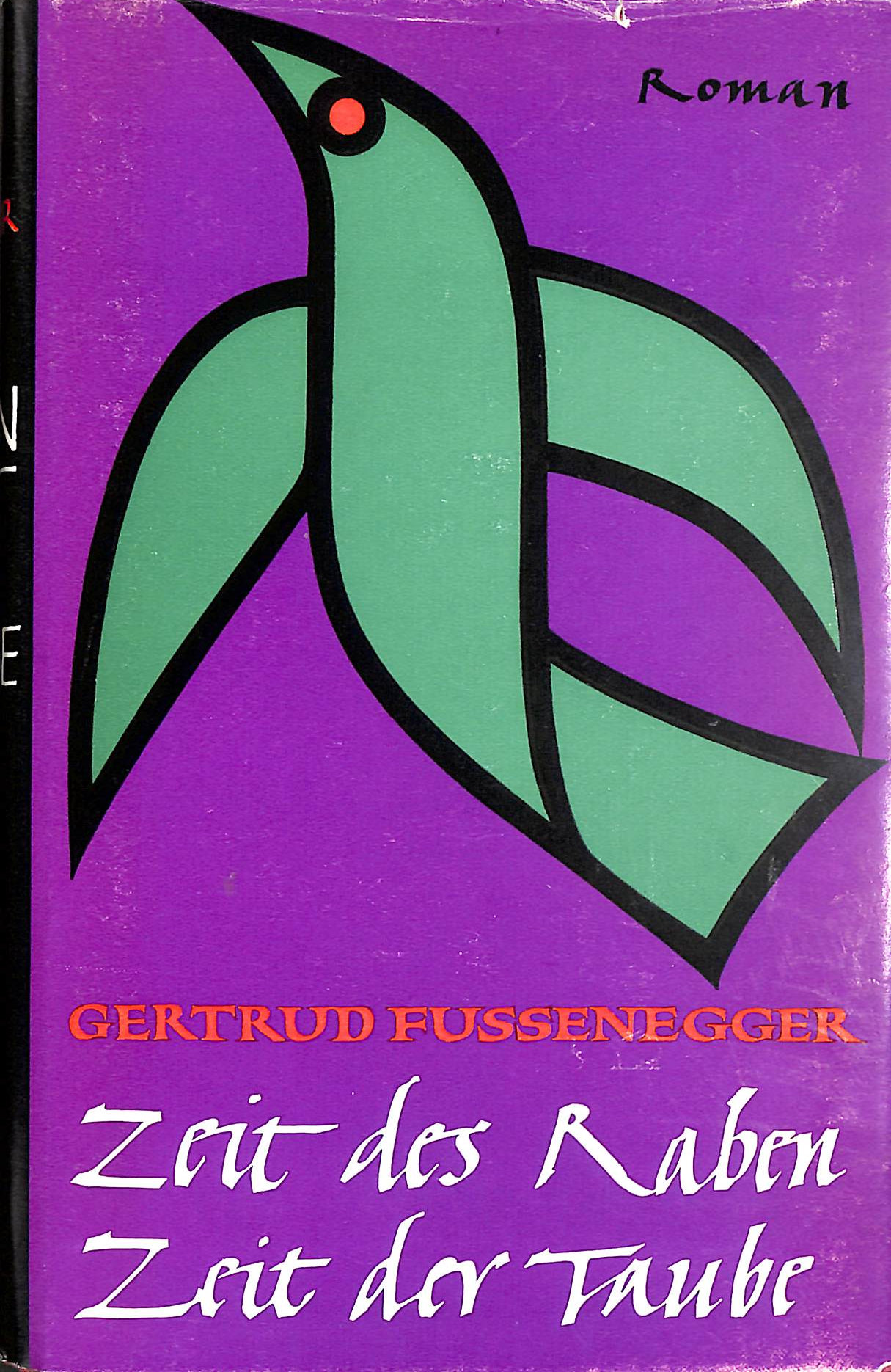 Zeit des Raben, Zeit der Taube