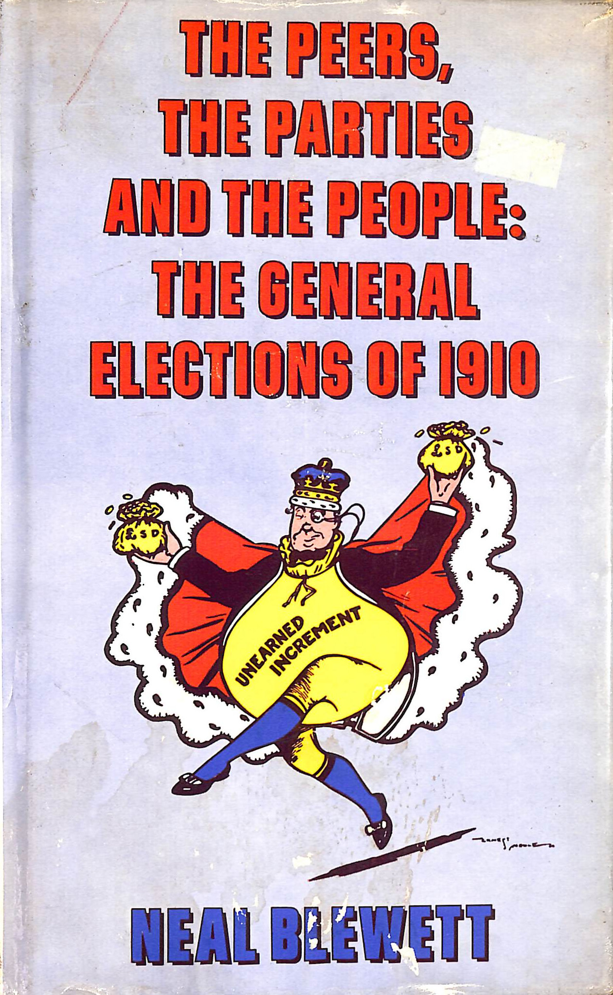 Peers, the Parties and the People: General Election of 1910