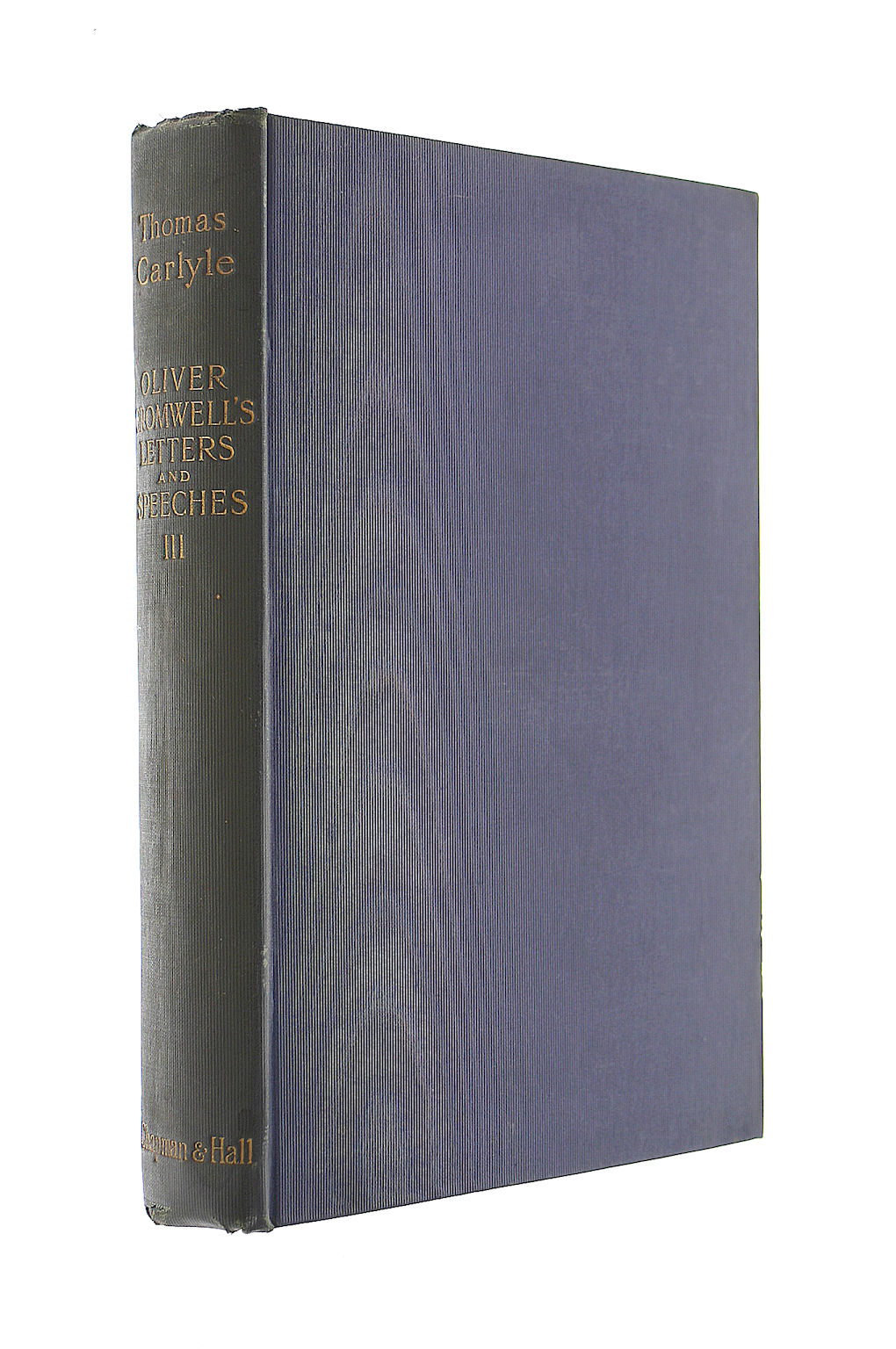 Oliver Cromwell's Letters and Speeches Volume III