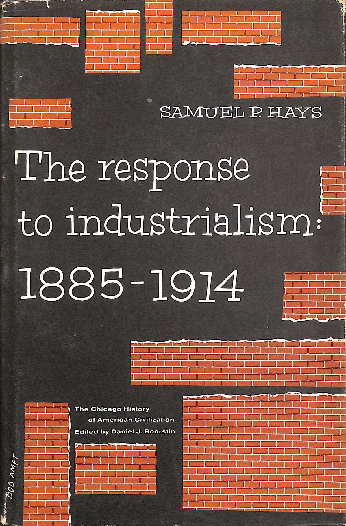 The Response to Industrialism, 1885-1914