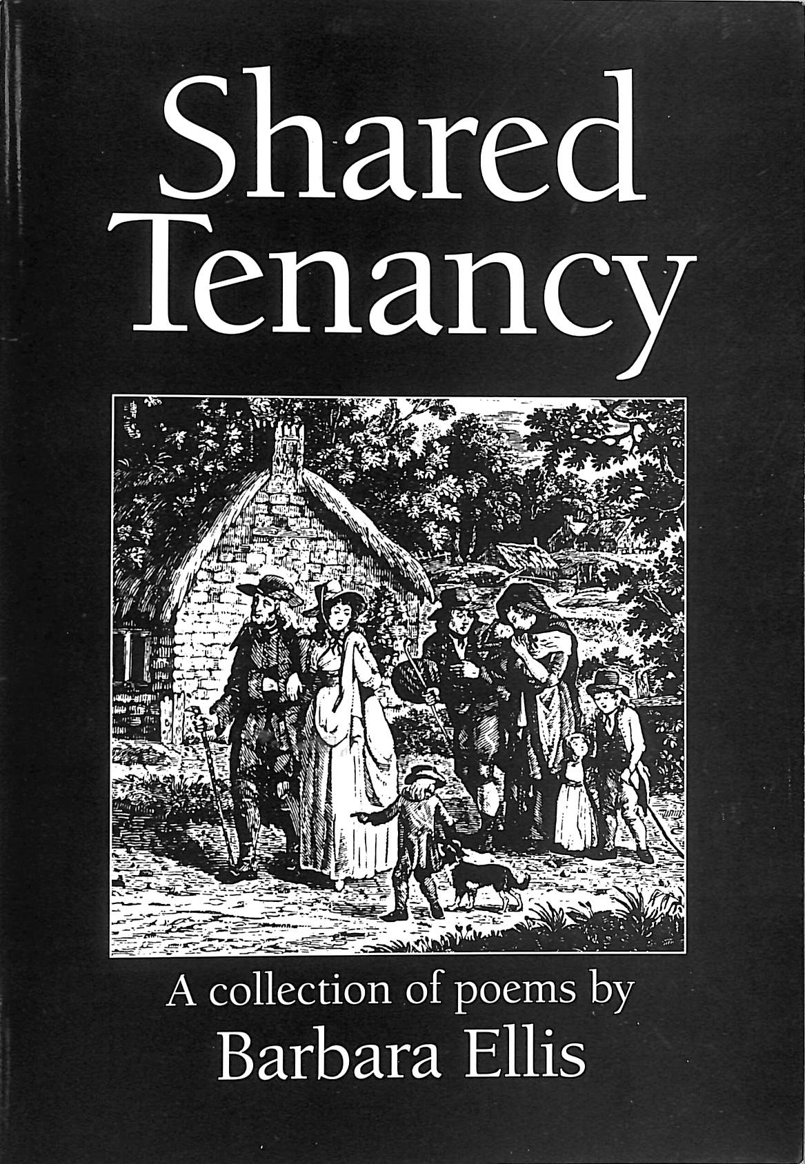 Shared Tenancy: A Collection of Poems by Barbara Ellis