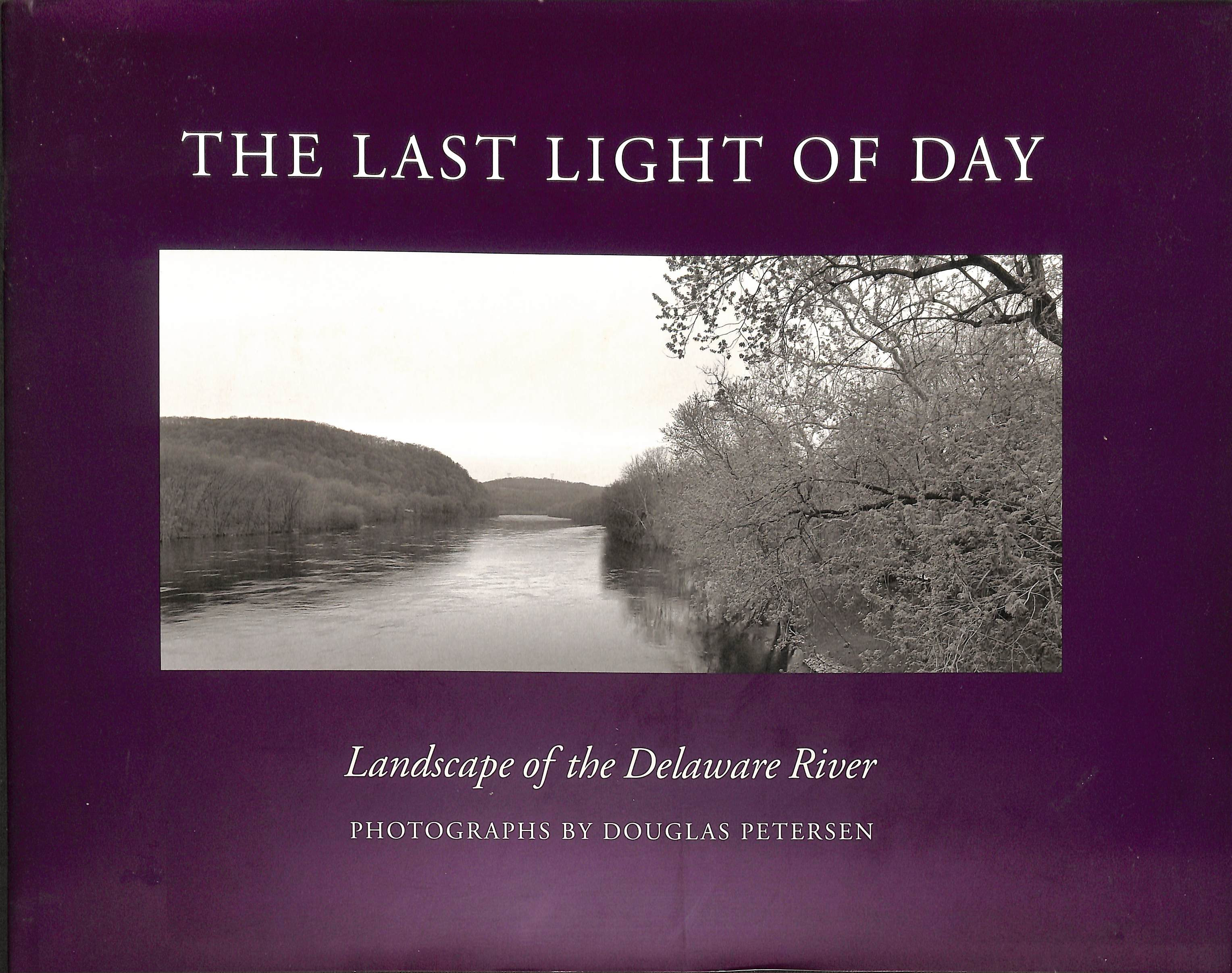 The Last Light of Day: Landscape of the Delaware River