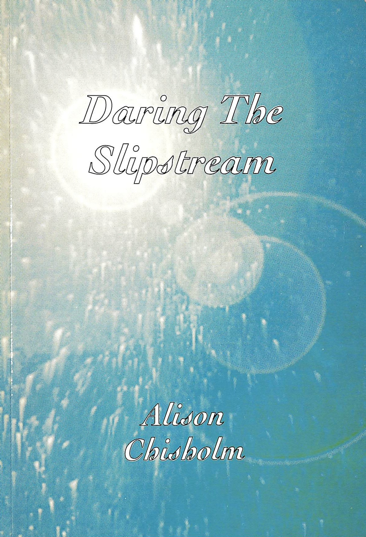 Daring the Slipstream, Gift inscription by the author