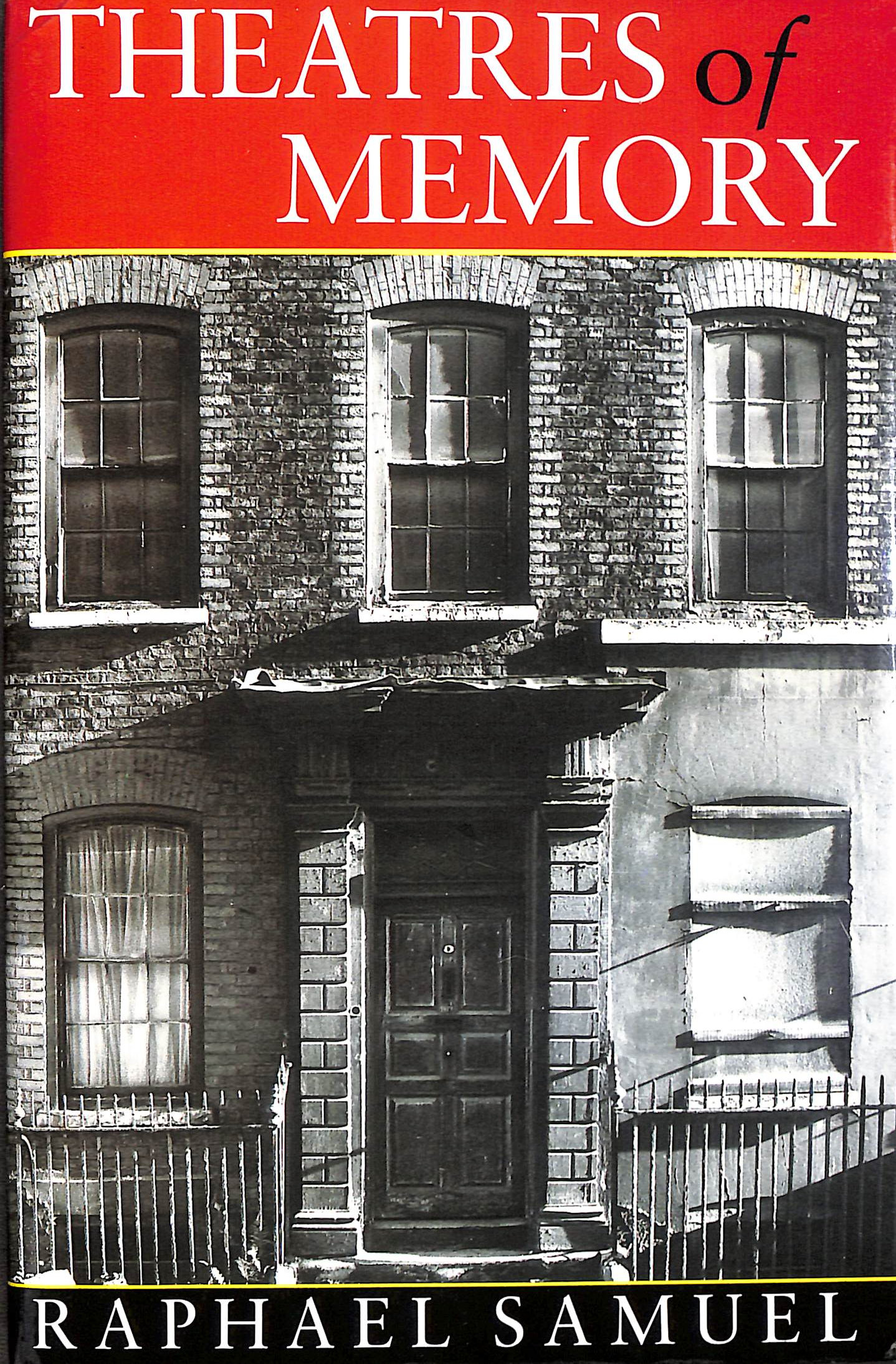 Theatres of Memory: Past and Present in Contemporary Culture