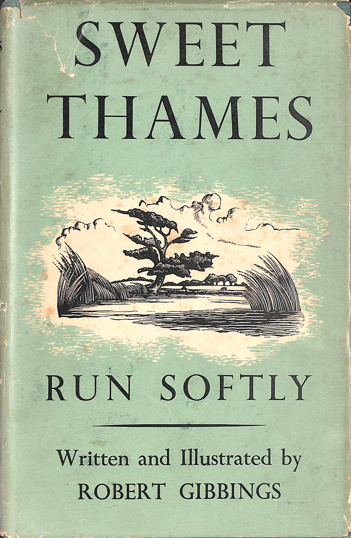 Sweet Thames Run Softly