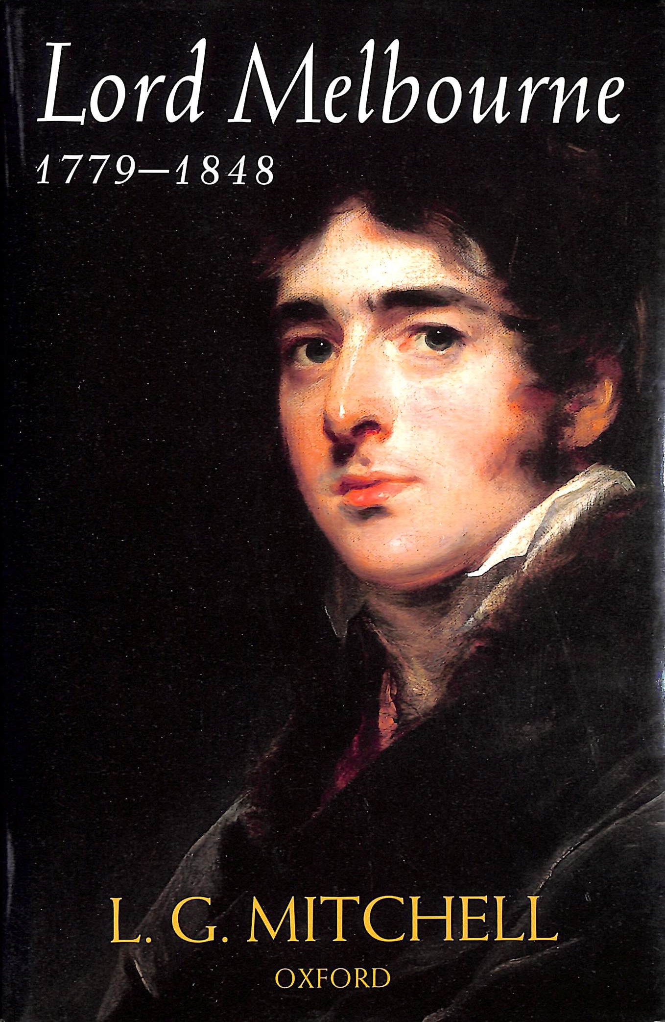 Lord Melbourne, 1779-1848