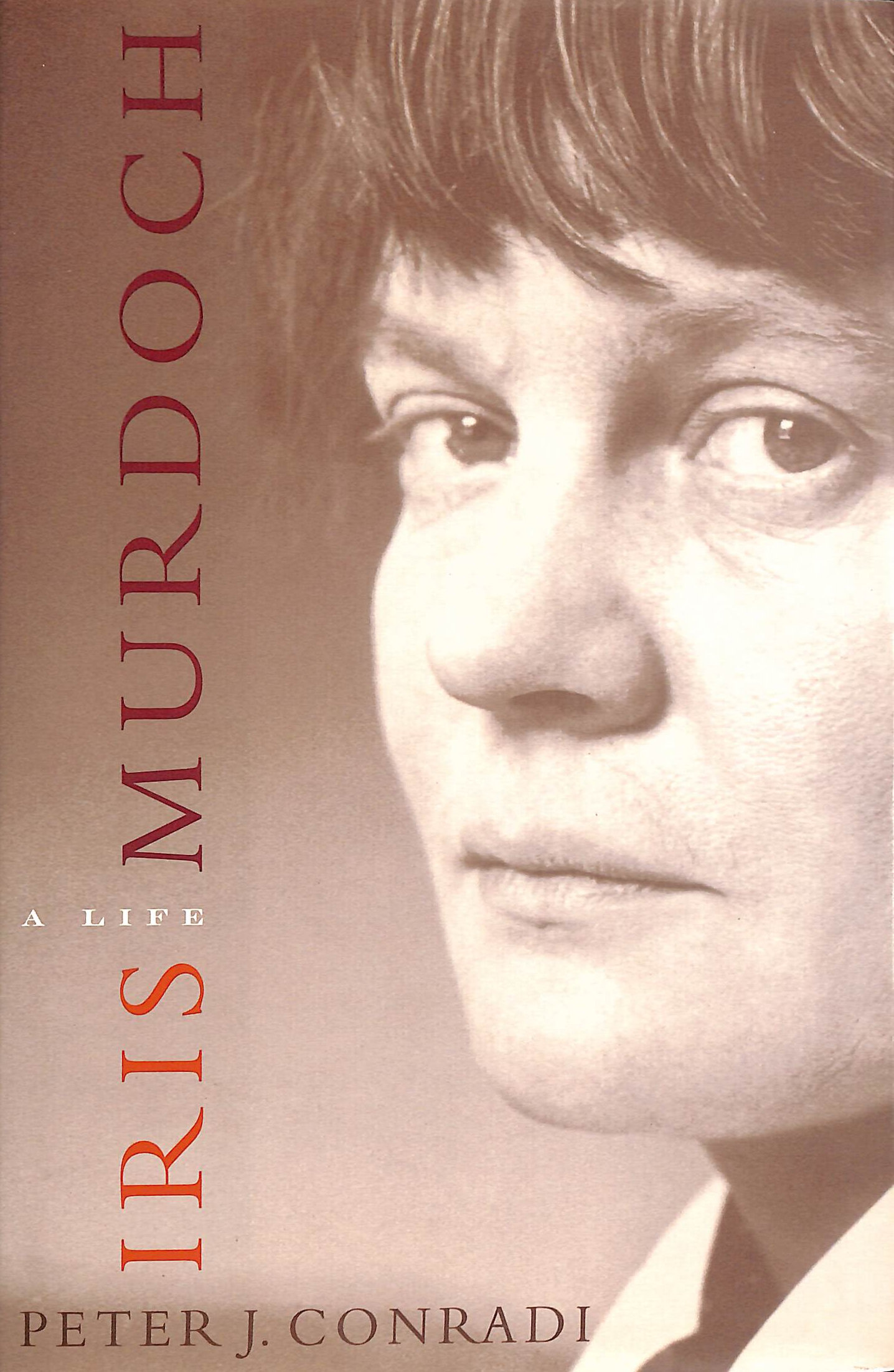 Iris Murdoch A Life