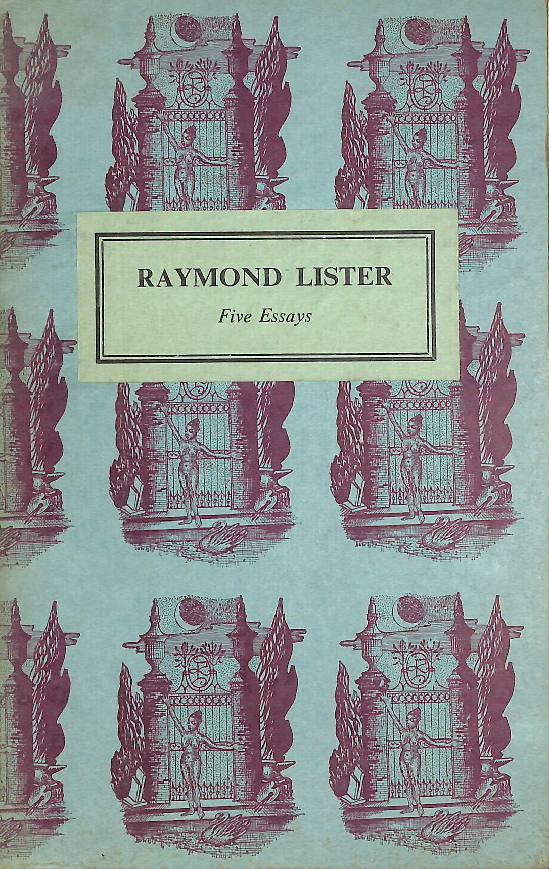 Raymond Lister: Five Essays