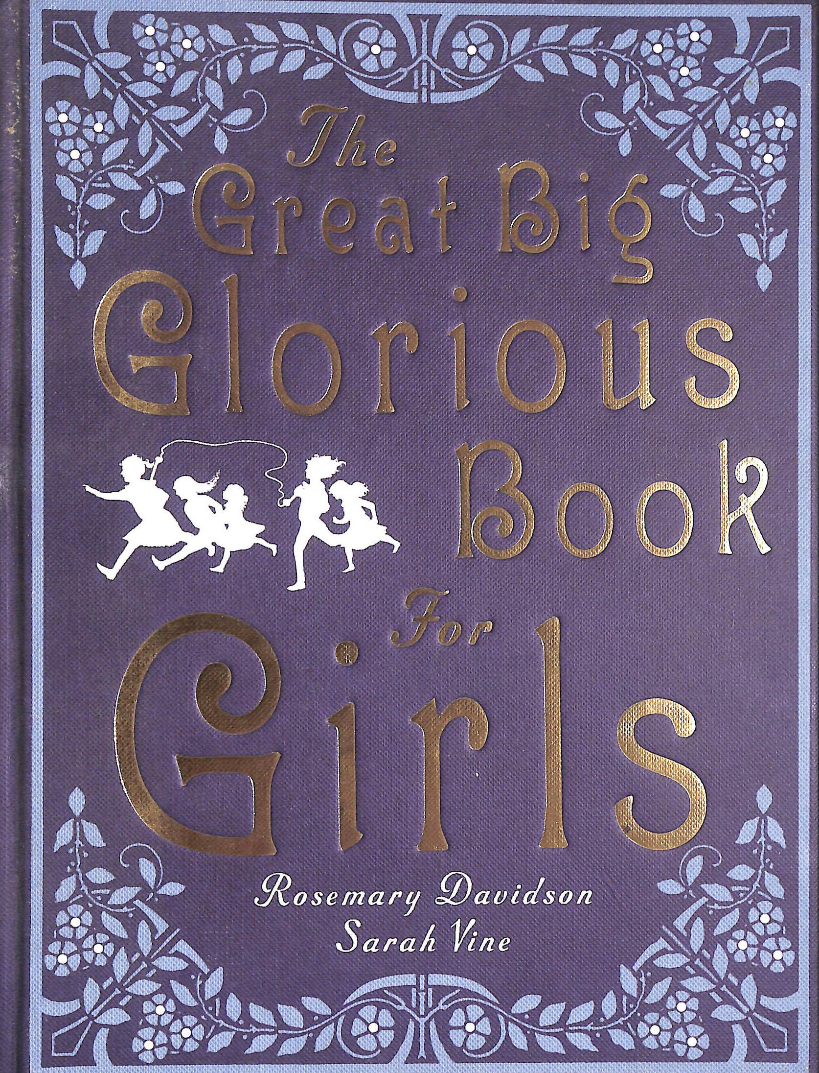 The Great Big Glorious Book for Girls