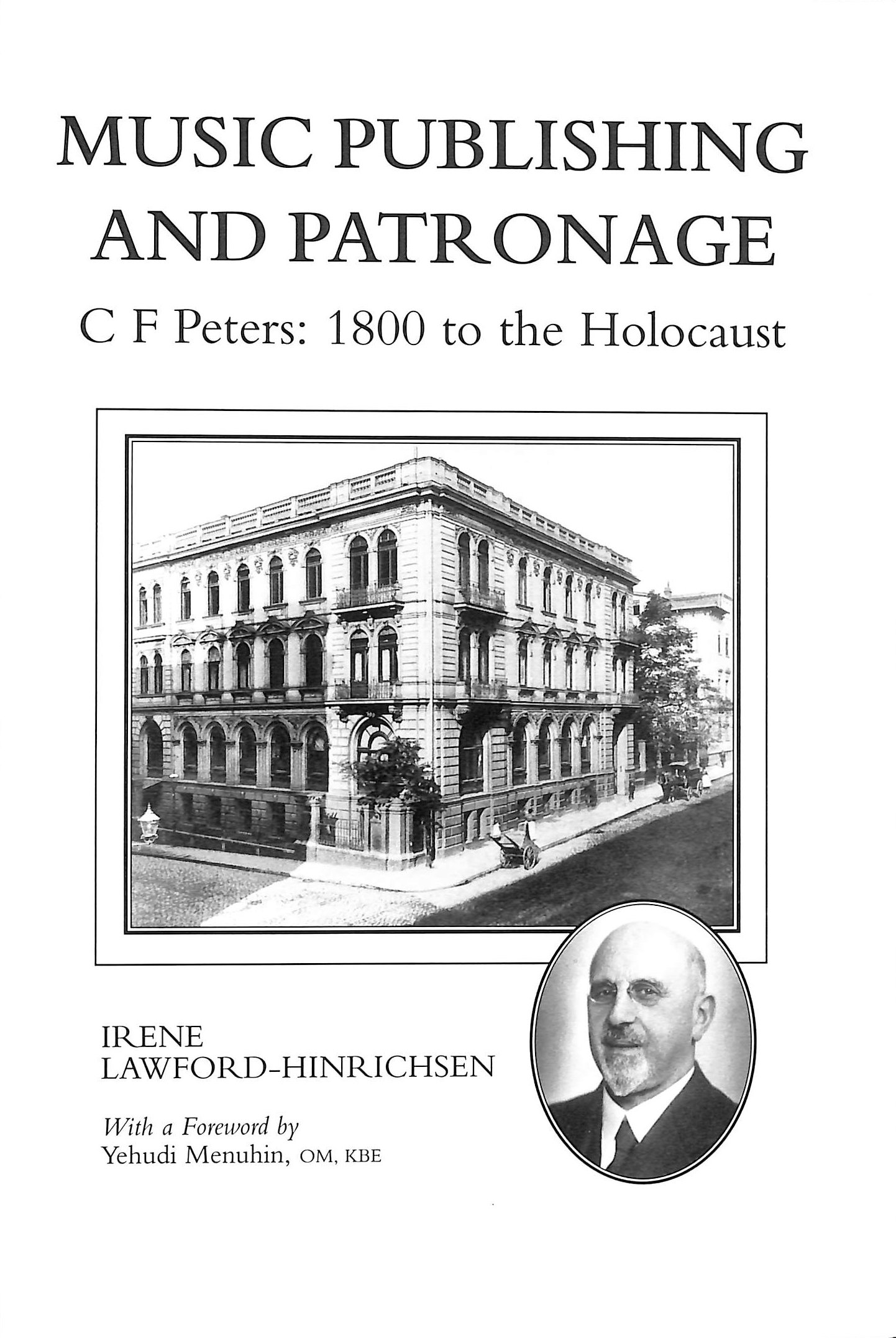 Music Publishing and Patronage - C.F. Peters: 1800 to the Holocaust