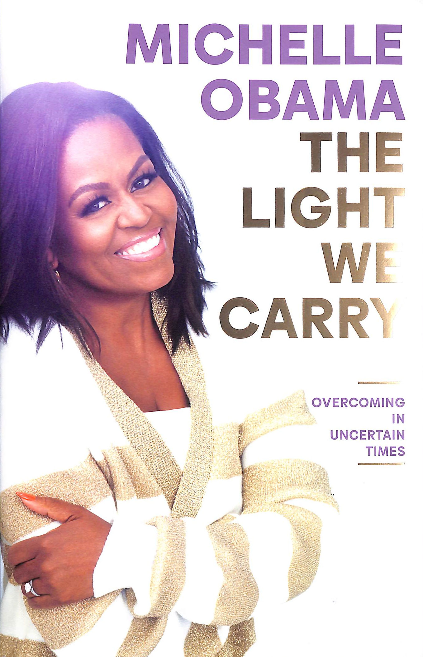 The Light We Carry: Overcoming In Uncertain Times