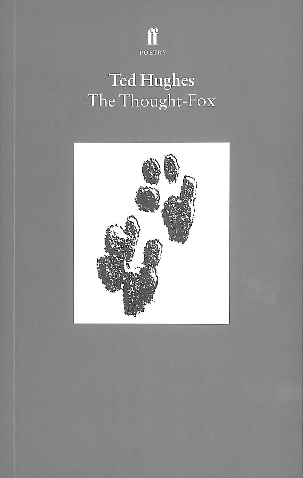 The Thought-fox (Collected Animal Poems Vol.4)