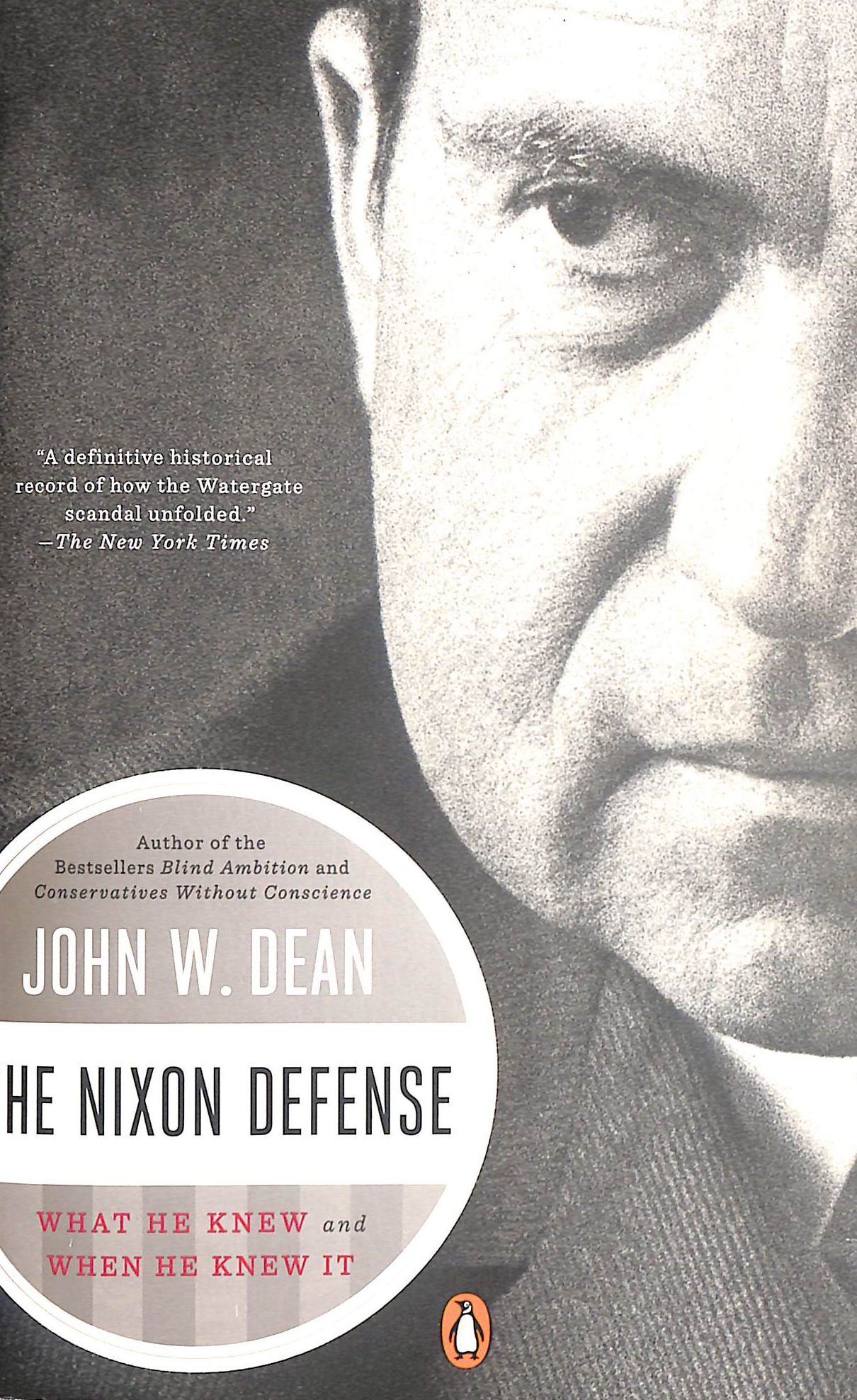 The Nixon Defense: What He Knew and When He Knew It