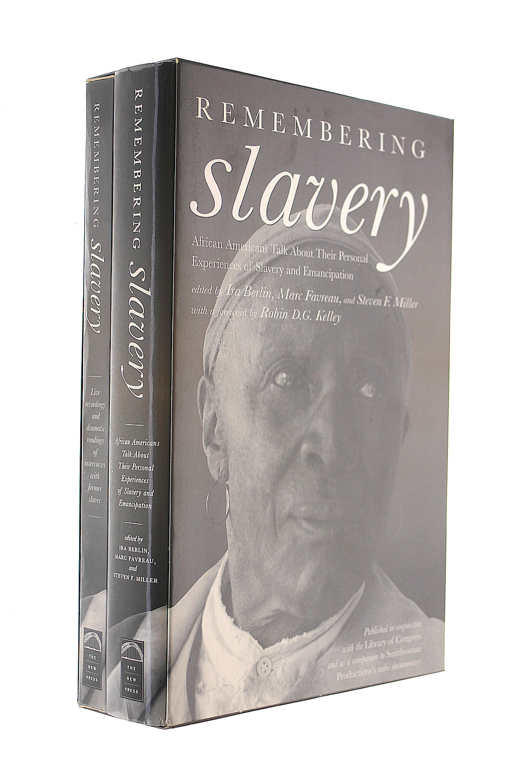 Remembering Slavery: African Americans Talk About Their Personal Experiences of Slavery and Emancipation
