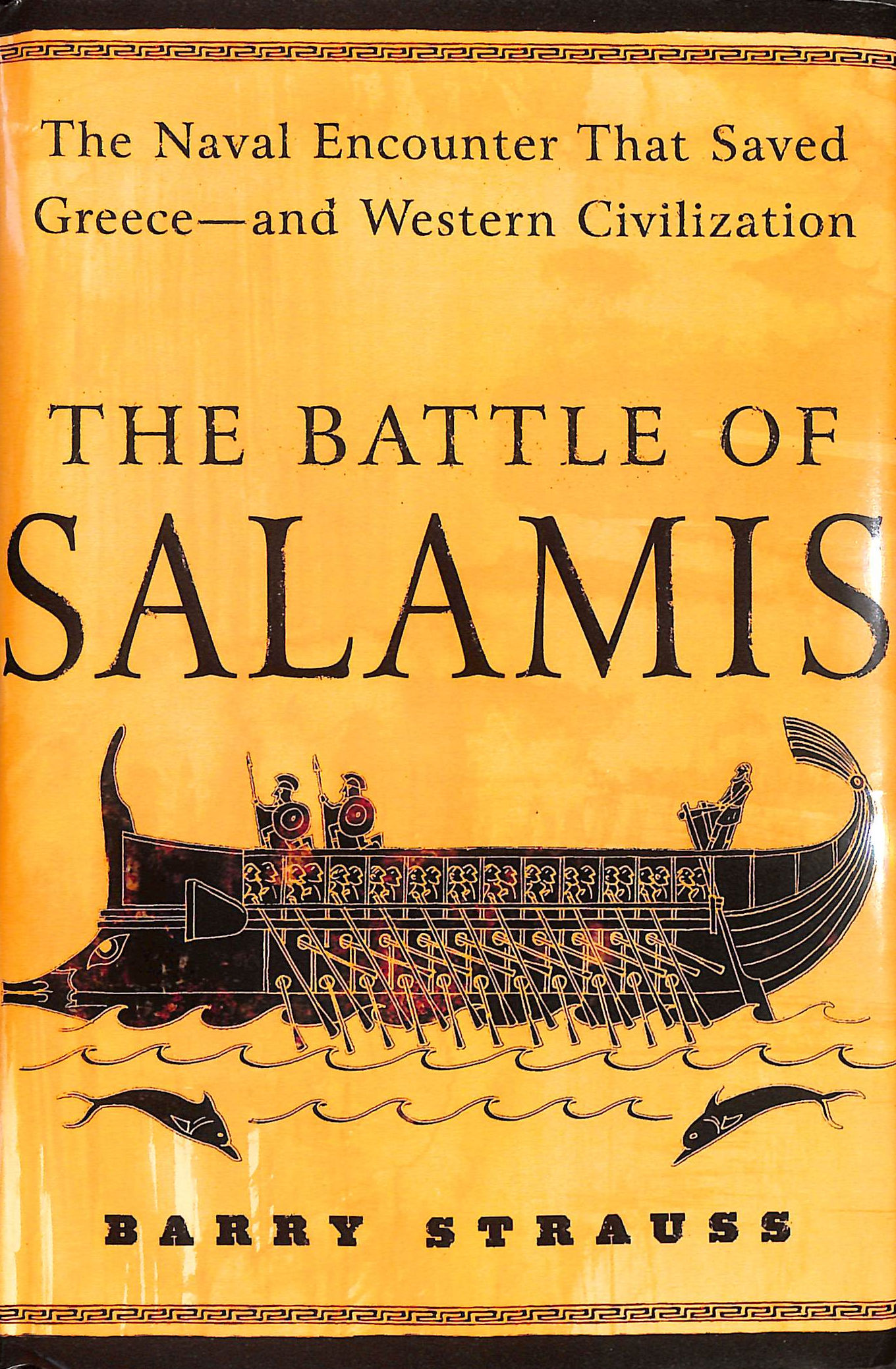 The Battle of Salamis: The Naval Encounter That Saved Greece---and Western Civilization