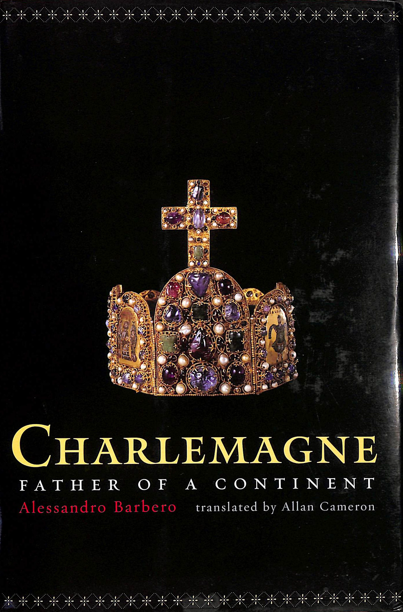 Charlemagne: Father of a Continent