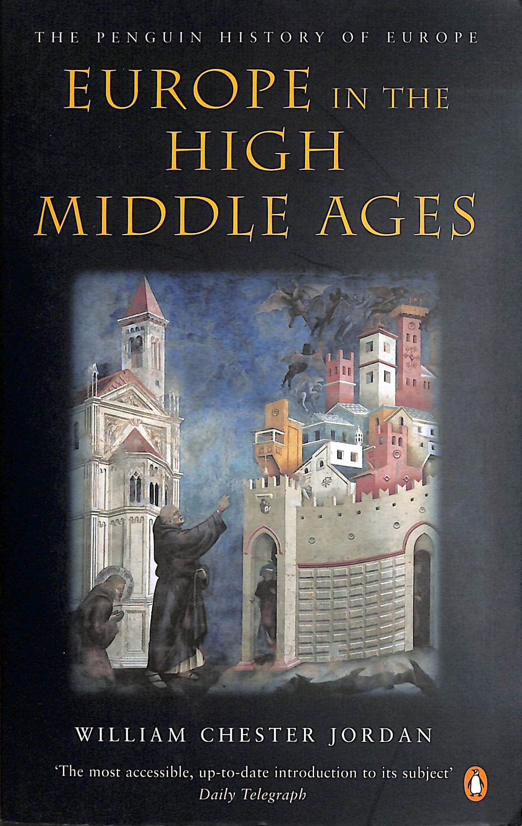 Europe in the High Middle Ages: The Penguin History of Europe