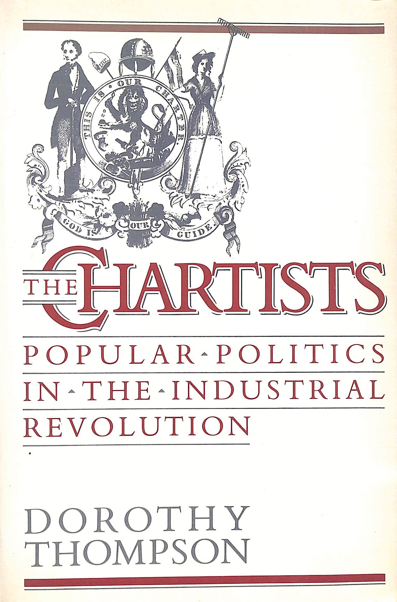 The Chartists: Popular Politics in Industrial Revolution