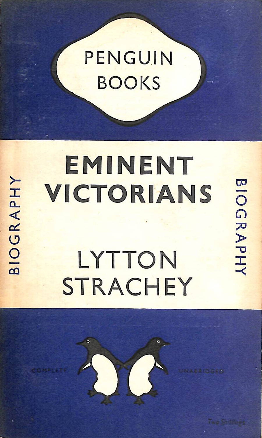 Eminent Victorians. Penguin Biography No 649