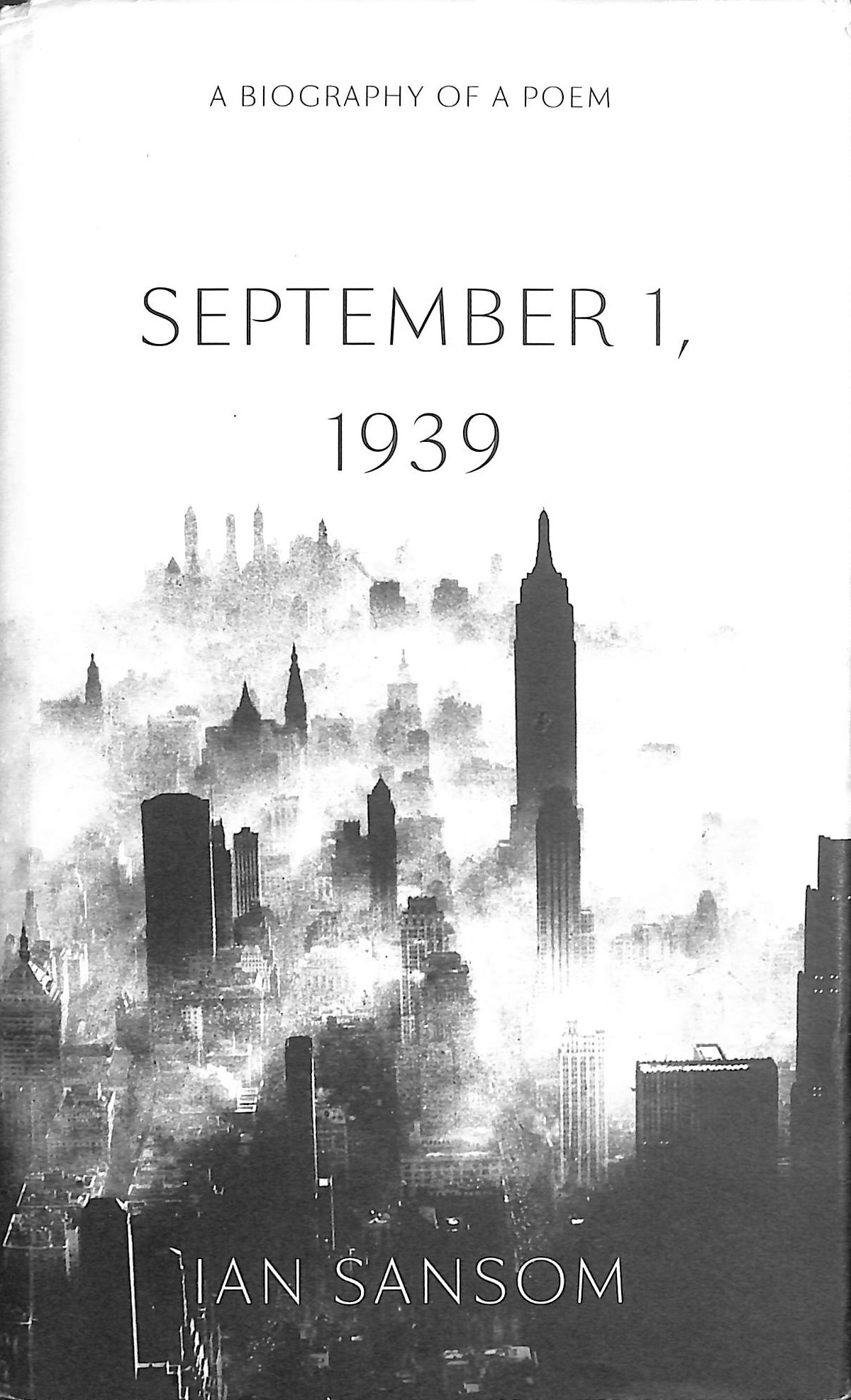 September 1, 1939: A Biography of a Poem