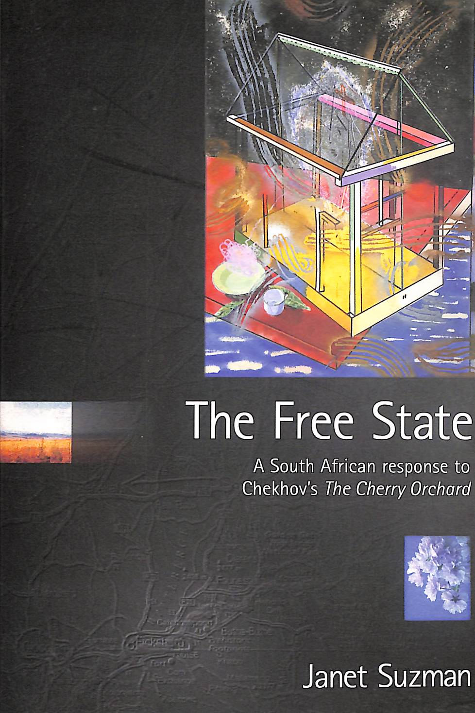 The Free State: A South African Response to Checkov's the Cherry Orchard