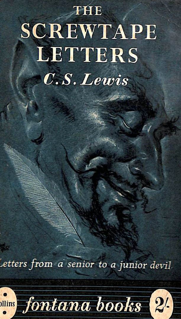 The Screwtape Letters, Letters From A Senior To A Junior Devil.