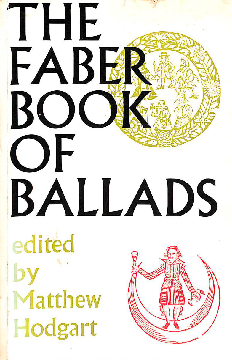 The Faber Book of Ballads