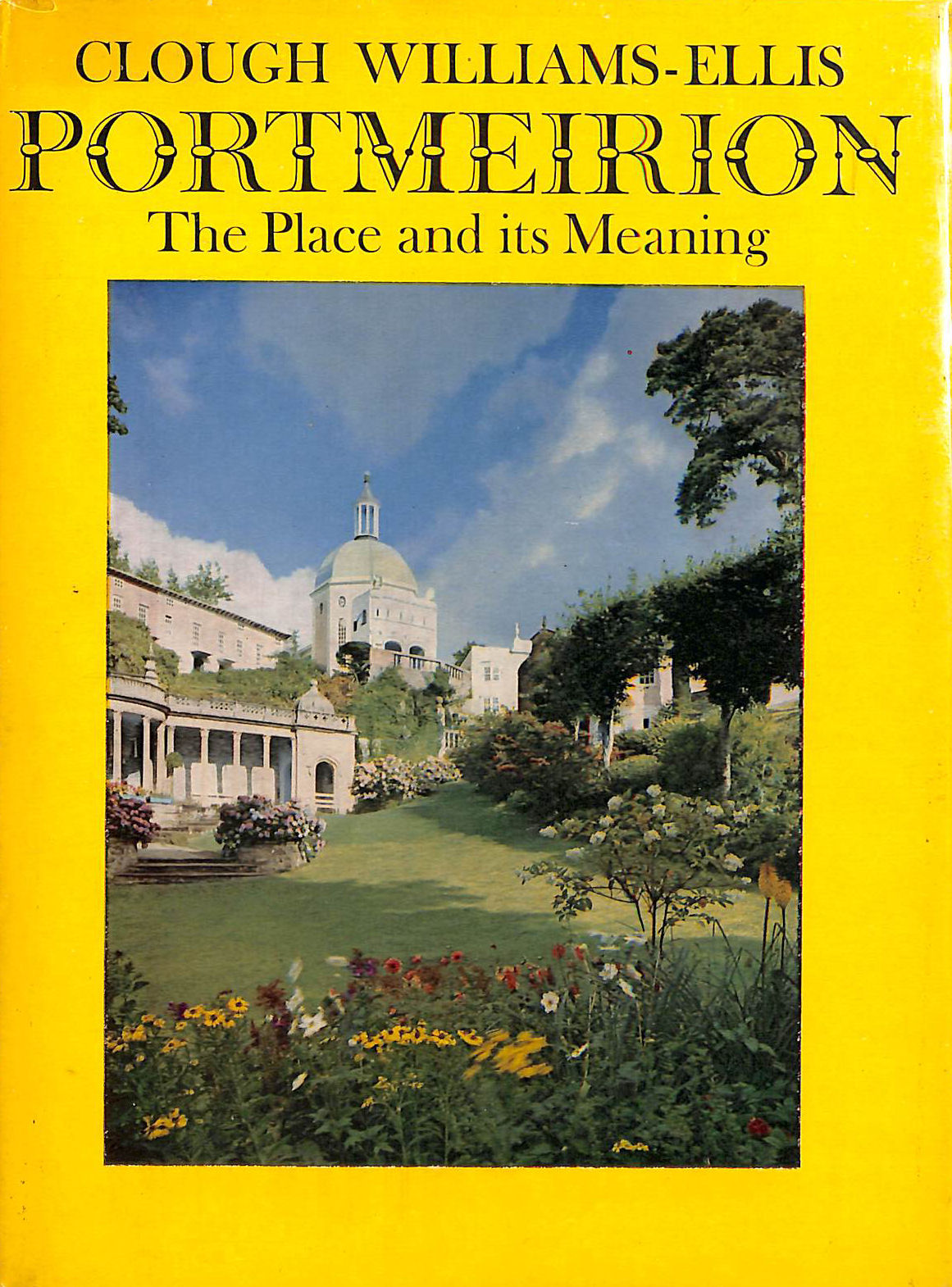 Portmeirion: The place and its meaning