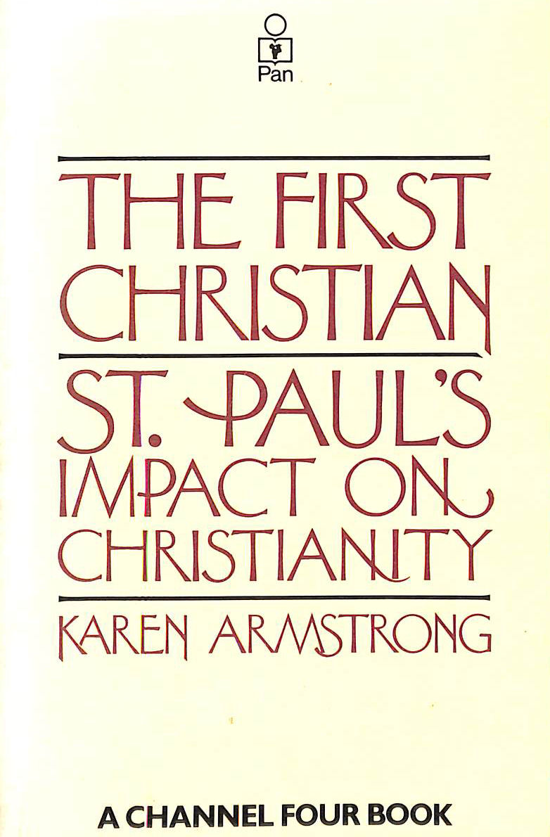 The First Christian: St. Paul's impact on Christianity
