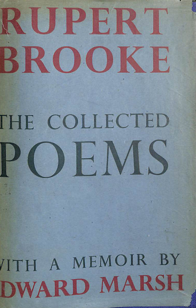 Rupert Brooke: The Collected Poems: With A Memoir By Edward Marsh.