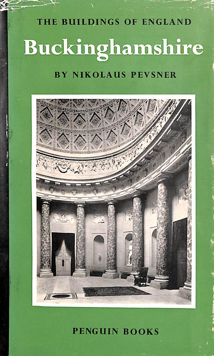 Buckinghamshire (The Buildings of England)