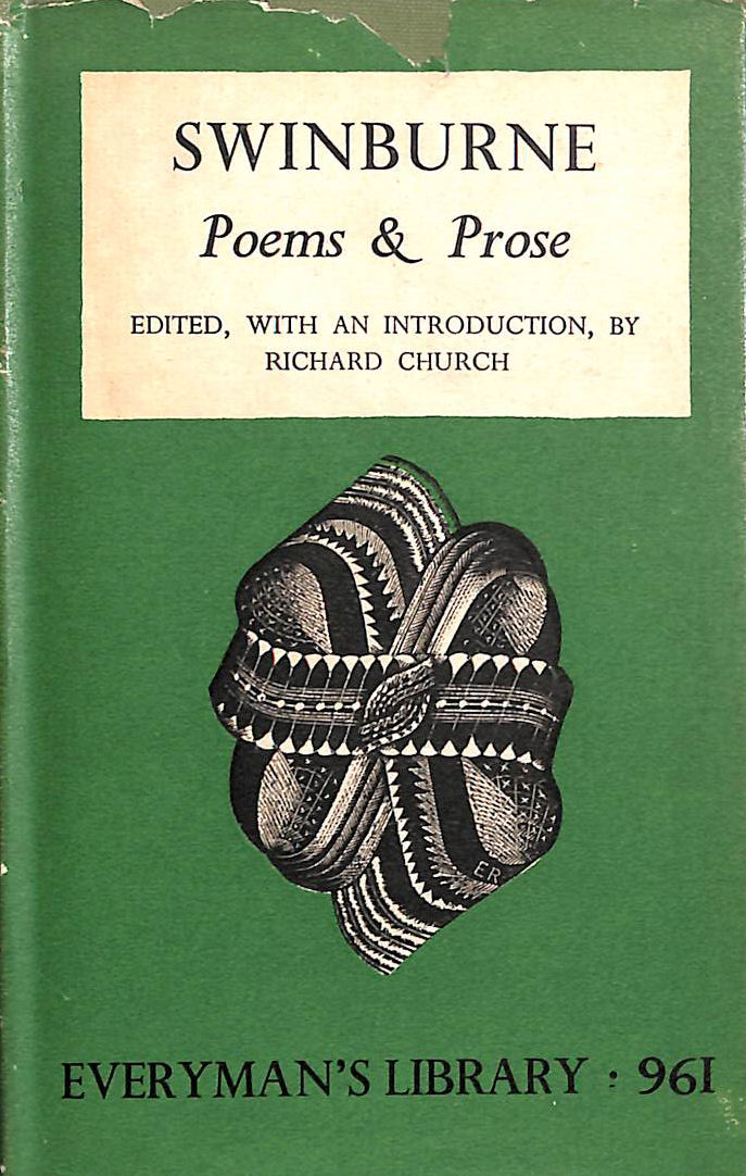 Swinburne: Poems and Prose. ith an Introduction by Richard Church