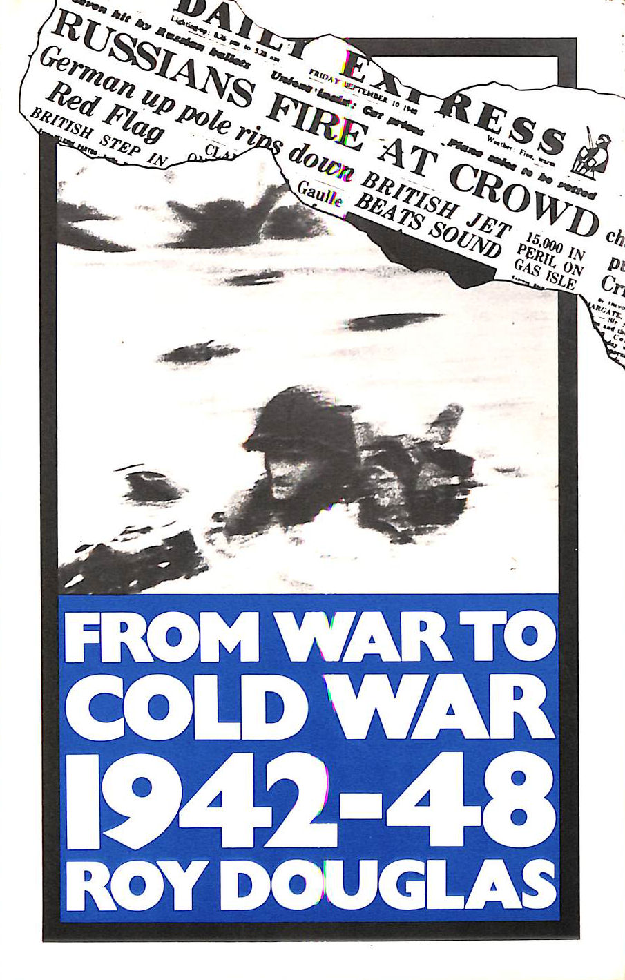 From War to Cold War, 1942-48