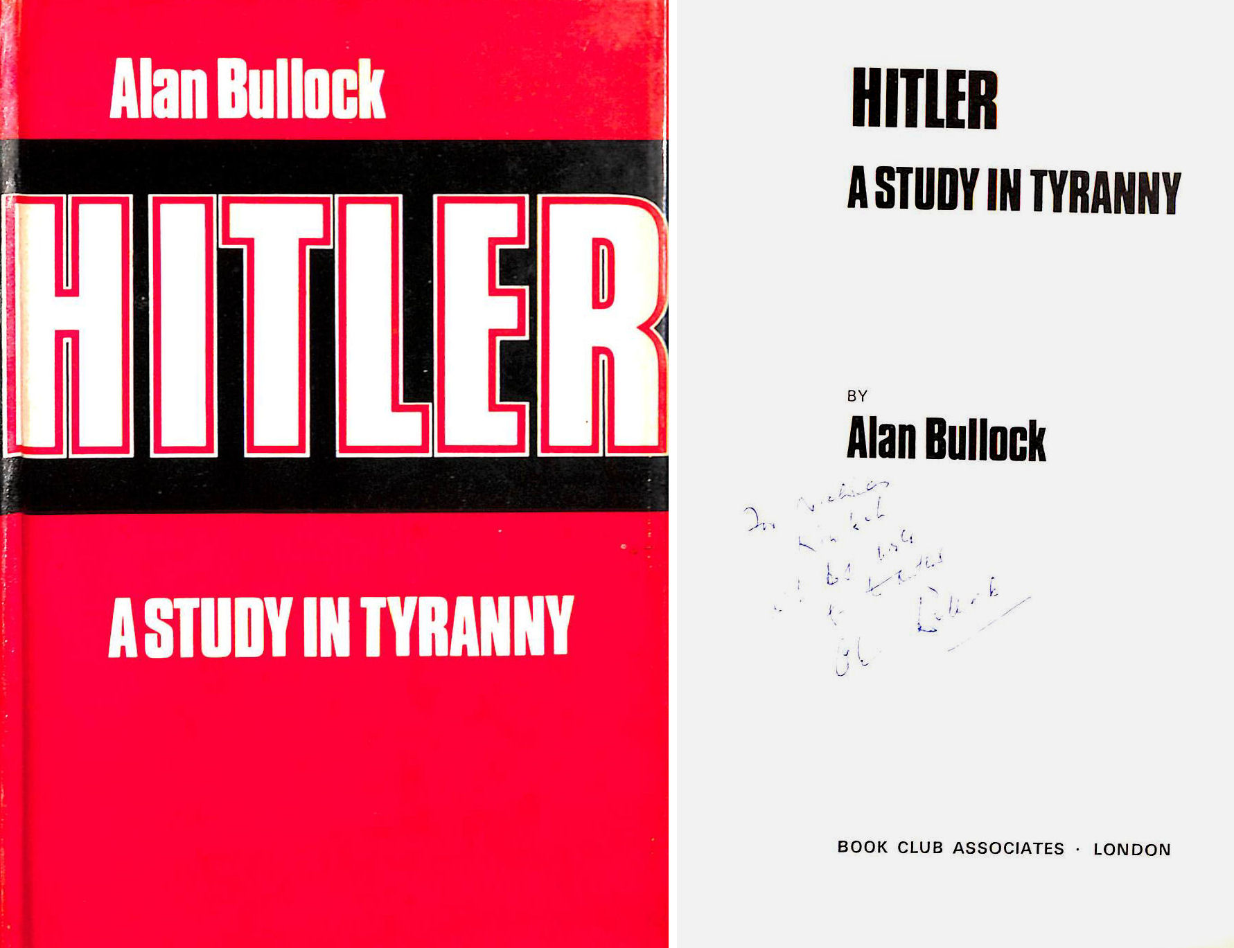 Hitler a Study in Tyranny. Gift inscription by the author.