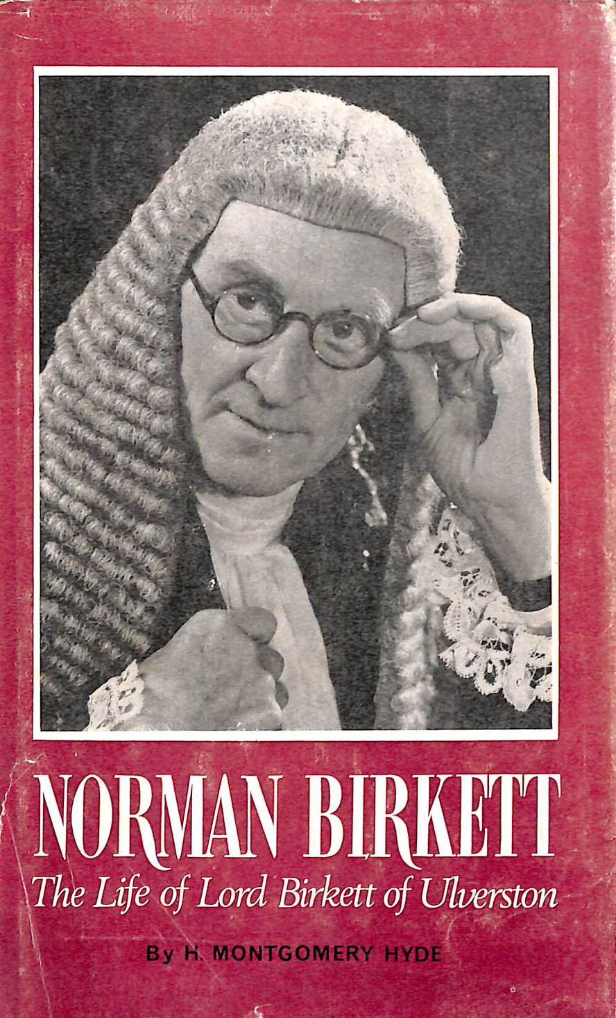 Norman Birkett the life of lord Birkett of Ulverston