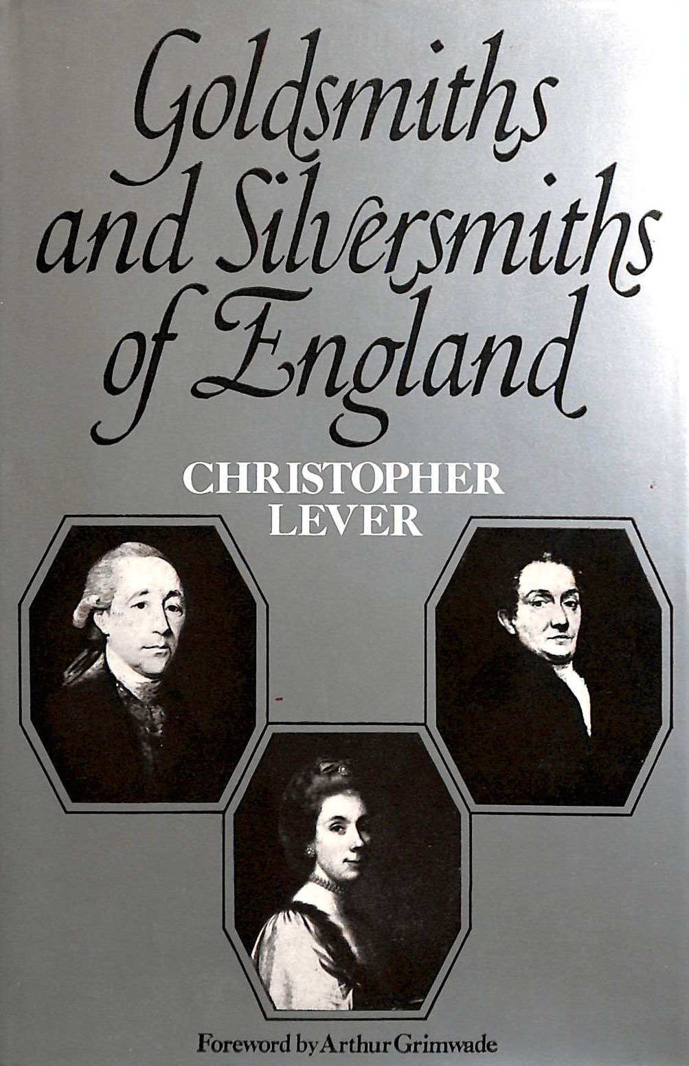 Goldsmiths and Silversmiths of England