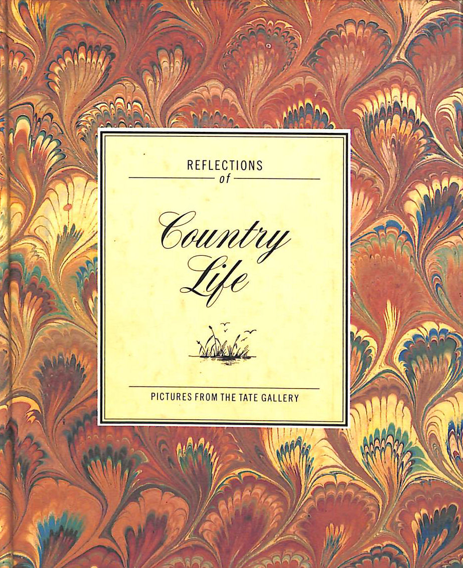 Reflections of Country Life (A Graham Tarrant book)
