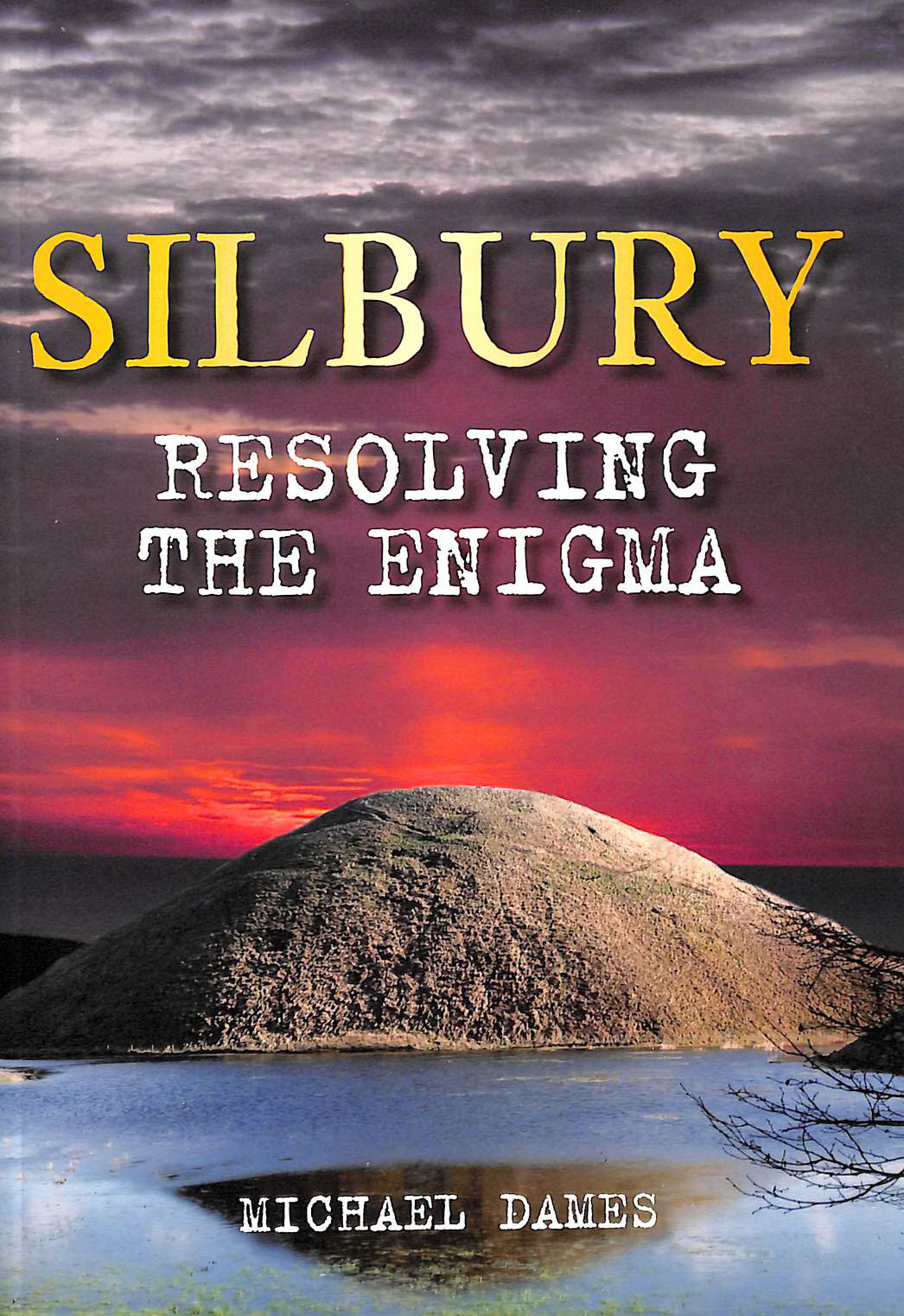 Silbury: Resolving the Enigma