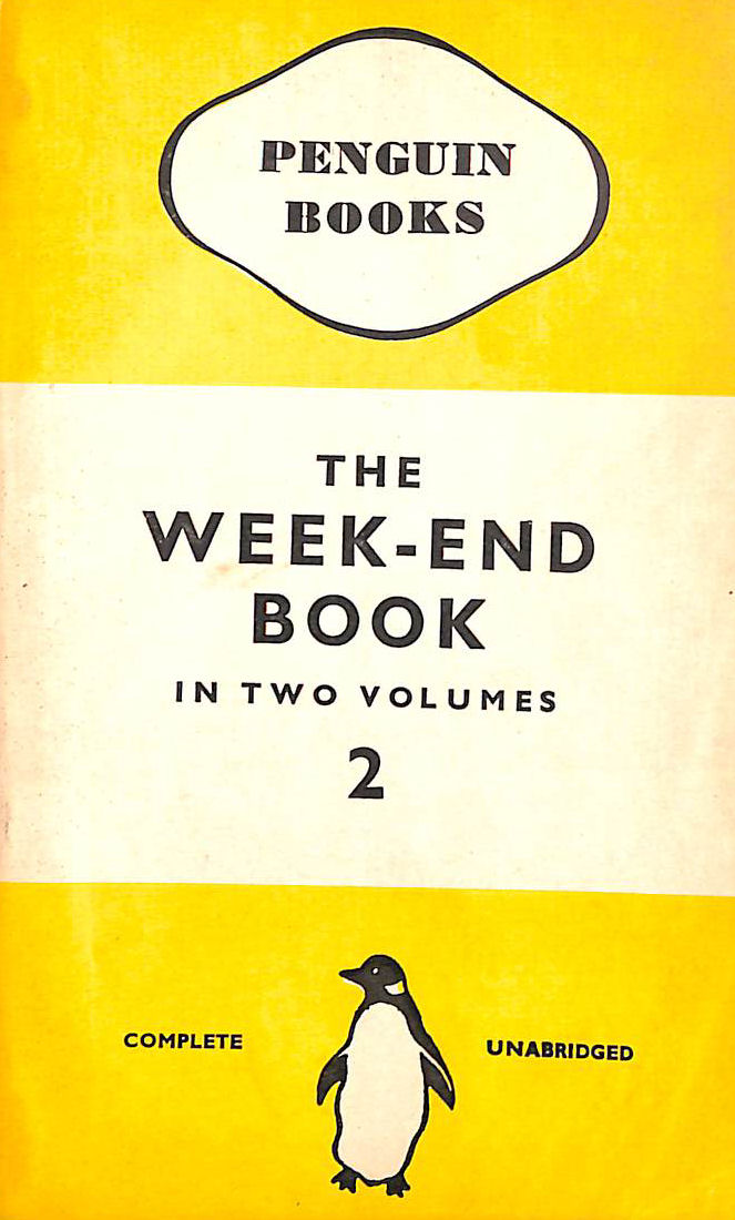 The Week-End Book. General editors Francis & Vera Meynell Penguin Books 130