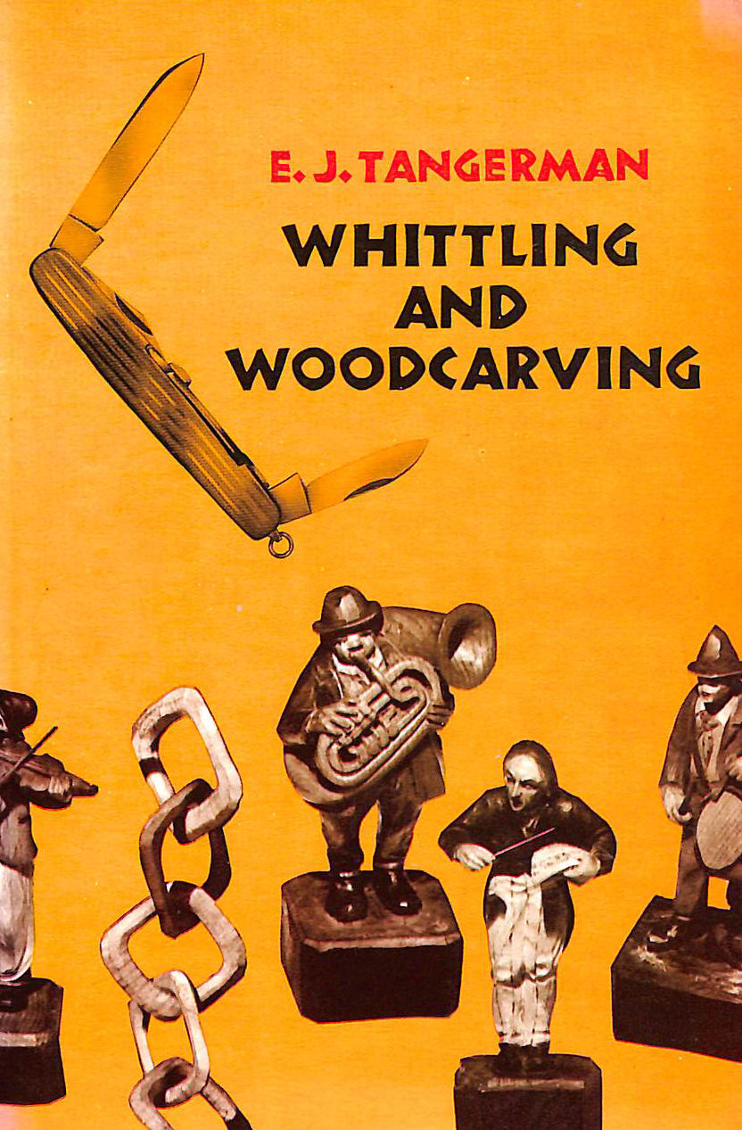 Whittling and Woodcarving (Dover Woodworking)